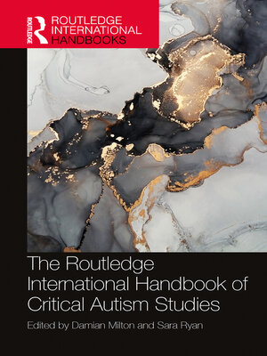 cover image of The Routledge International Handbook of Critical Autism Studies